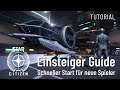 Einsteiger Guide - Star Citizen - Alpha 3.9.1 (Deutsch)