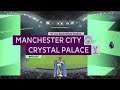 FIFA 20 | MANCHESTER CITY vs CRYSTALl PALACE - Premier League 2019/20 Full Match & Gameplay