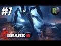 GEARS 5 (Gears of War 5) 🔥 Прохождение #7 #RitorPlay
