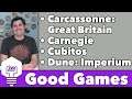 Good Games - Dune: Imperium, Carnegie, Cubitos, Carcassonne: Great Britain