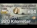 Let's Play Strategic Command WW2 WiE #84: Noch 220 Kilometer (Multiplayer vs. Hobbygeneral)