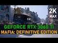 Mafia: Definitive Edition | RTX 3060 Ti | 2K, Max settings