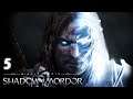 MIDDLE EARTH: SHADOW OF MORDOR | Part 5