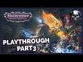 Pathfinder: WotR - Live Playthrough Part 3