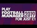 Play FOOTBALL MANAGER 2019 for just £1 | FM19 announced  for new Xbox Game Pass for PC at E3