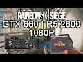 Rainbow Six Siege - GTX 660 2Gb | R5 2600 | 1080P