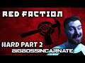 Red Faction PS4 Port | Hard Playthrough Part 2 | (Warning Serious Rage Inside)