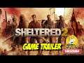 SHELTERED 2 (2021) | GAME TRAILER
