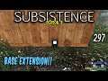 Subsistence S3 ep297 | Base Extension!!    |Base building| survival games| crafting