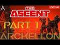 THE ASCENT - PART 1 π΄ LIVE STREAM π΄ A RPG CO-OP MASTERPIECE! - Arckellon