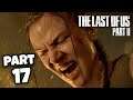 THE LAST OF US 2 Part 17 - HOSTILE TERRITORY Playthrough