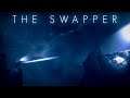 The Swapper | Part 12 | Now Choose