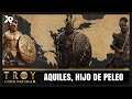TOTAL WAR: TROYA - [EP.1] AQUILES, HIJO DE PELEO | GAMEPLAY ESPAŃOL (Acceso anticipado)