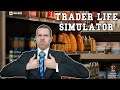 Trader Life Simulator | PC | Slug Will Play Anything