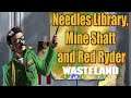 Wasteland Remastered Part 5 Needles Library Mine Shaft and Red Ryder