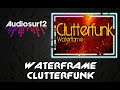 Waterframe - Clutterfunk ► Audiosurf 2