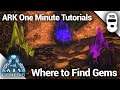 WHERE TO FIND GEMS IN ARK GENESIS! EASY GEM LOCATIONS! Ark: Survival Evolved [One Minute Tutorials]