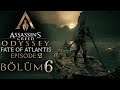 #6 HUZURA EREMEMİŞ SAVAŞÇILAR !!! | Assassin's Creed Odyssey: Fate Of Atlantis Episode 2 Türkçe