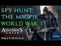 Assassin's Creed Syndicate Walkthrough - World War 1 - Spy Hunt: The Magpie