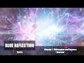 [BLUE REFLECTION] The Series Chapter 7: Philosopher and Empress / Reversal