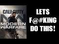 COD Modern Warfare 2019: Lets F@#king DO THIS! (PS4 Gameplay)