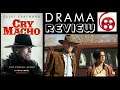 Cry Macho (2021) Film Review (Clint Eastwood)