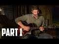 ELLIE & JOEL |The Last of Us™ Part II Walkthrough Gameplay Part 1