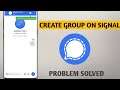 How To Create Group Chat On Signal Private Messenger 2021