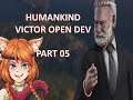 HumanKind | Victor OpenDev | Classical Era | Maya | Part 5
