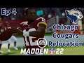 Madden 22 Chicago Cougars Relocation Franchise | Ep 4 | Former Quarterback Returns for Vengeance!!