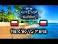 Nerchio VS MaNa - ZvP - WCS Summer Challenger Qualifier 2019 - polski komentarz