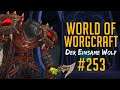 Nichts als Spaß und Spiele || World of Warcraft [#253]