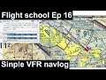 (Old) Flight School | Ep-16: Simple VFR navlog | Flight planning | C172 REP | X-plane 11