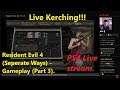 Resident Evil 4 (Seperate Ways) - Gameplay (Part 3). PS4 Live stream.