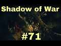Shadow of War Part 71: OMG This Massacre Got Dark
