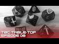 TBC Table-Top: Episode 08