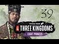 Total War: Three Kingdoms, Eight Princes Campaign - Sima Liang (Romance) #39 FINALE!