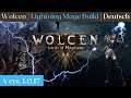 Wolcen Lords of Mayhem || Lightning Mage Build || Vers. 1.0.17 || Deutsch