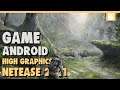 10 Game Android HIGH GRAPHICS NetEase Terbaik 2021