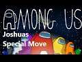 AMONG US - Joshuas Special Move #6 - 10 Spieler & 2 Imposter [Deutsch]