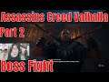 Assassins Creed Valhalla PART 2 - LETS PLAY - Its Time To Raid The Stronghold (Boss Fight)