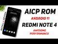 Awesome Performance With AICP 16.1 Rom For Redmi Note 4 | Android 11 | Install & Review