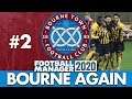 BOURNE TOWN FM20 | Part 2 | BOSTON DERBY GAME | Football Manager 2020