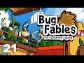 Bug Fables: The Everlasting Sapling | Can I Just Do That? | Part 21