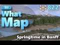 #CitiesSkylines - What Map - Map Review 822 - Springtime in Banff