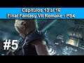 Final Fantasy VII Remake - Capítulos del 13 al 16