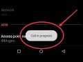 How to fix Call in Progress & Process in Android
