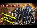 Killing Floor | MULTIPLAYER IS STILL AS FUN AS IT WAS BACK IN THE DAY! 6p WestLondon!