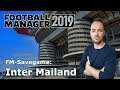 Let's Play Football Manager 2019 - Savegame Contest #10 - Inter Mailand