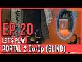 Let's Play Portal 2 Co-Op (Blind) - Episode 20 // Infinite zoomies